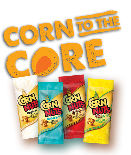 Corn to the Core slogan above four Corn Nuts snack bags with flavors Original Ranch BBQ and Chile Picante con Limon against an orange and brown background